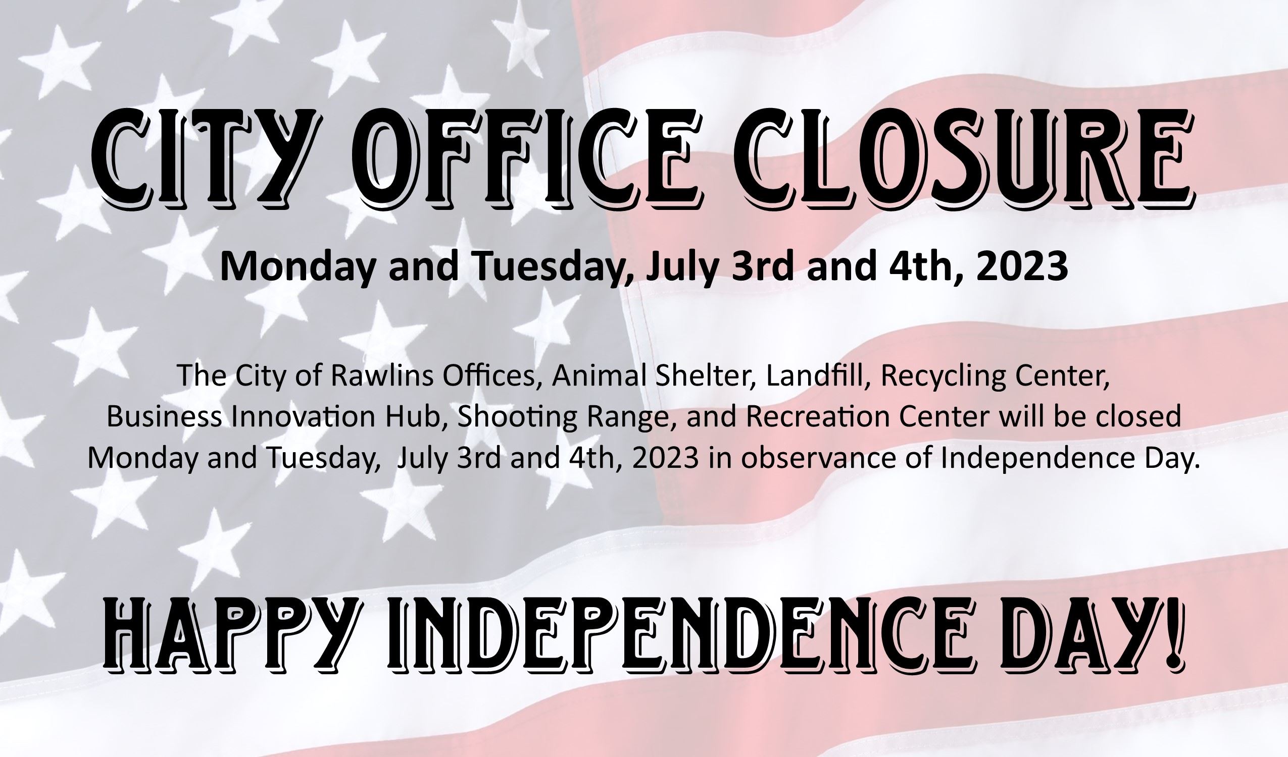 Independence Day Closure